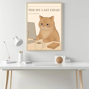 Póster "Per My Last Email" / Arte divertido para la pared de la oficina / Descarga digital / Imprimible sarcástico / Decoración con humor laboral / Impresión tipográfica / Decoración de gatos