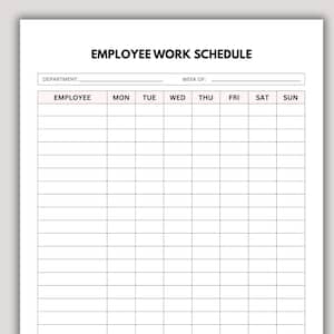 May include: A white paper employee work schedule template with black text and grid lines. The header reads EMPLOYEE WORK SCHEDULE, with fields for DEPARTMENT and WEEK OF. The grid includes columns for EMPLOYEE, MON, TUE, WED, THU, FRI, SAT, SUN.