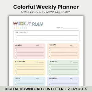 Puede incluir: Una página de planificador semanal con el texto Colorful Weekly Planner, Make Every Day More Organiser y WEEKLY PLAN. El diseño incluye secciones para prioridades y cada día de la semana con casillas y líneas para notas.