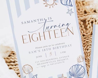 May include: A light blue and white striped invitation with beach-themed illustrations, including a sun, seashells, and starfish. The text reads "Samantha is turning eighteen" with event details. The invitation is on a woven surface.
