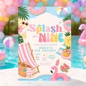 May include: A birthday invitation card featuring the text Splash into Nine, Trinity's 9th Birthday, Saturday 14 August, 2:00 PM to 6:00 PM, 27 Beach St, Paradise Shores, CA 90266, and RSVP (555) 5555 555, with illustrations of a pool, beach chair, flamingo float, and fruit.