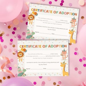 May include: Two "Certificate of Adoption" cards with colorful illustrations of animals. The certificates have space for the child's name and pet's name. The text reads "I promise to care for, love, and go on many adventures with my new friend!"