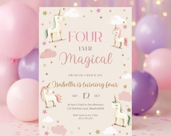 May include: A light beige invitation with the text "FOUR EVER Magical" and unicorn illustrations. The invitation is for Isabella's fourth birthday, with the date, time, and location details. Pink and purple balloons are in the background.