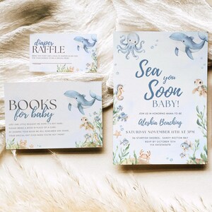 May include: A set of baby shower invitations and inserts with a sea life theme. The invitation reads "Sea you Soon BABY!" with illustrations of whales, an octopus, and other sea creatures. The inserts include a diaper raffle and a request for books.