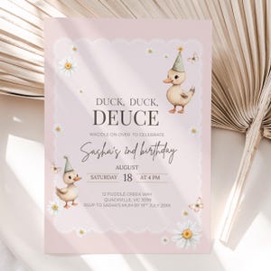May include: A pink birthday invitation with the text "Duck, Duck, Deuce" and "Sasha's 2nd birthday". The invitation features illustrations of ducks wearing party hats, daisies, and butterflies. The date and time of the party are also included.