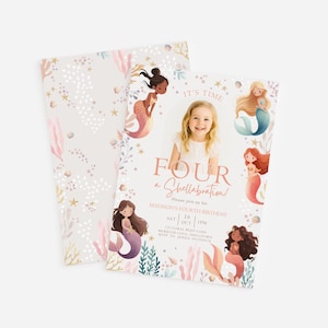 May include: Mermaid-themed birthday party invitations. The invitation features a photo of a young girl and the text "FOUR a Shellabration!" with mermaid illustrations and floral accents. The invitation is light pink and white.