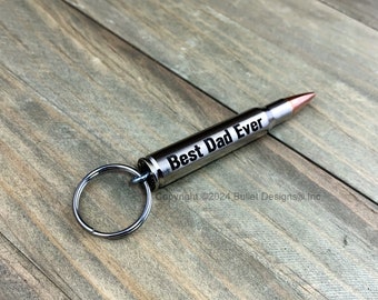 Nickel Engraved Bullet Key Chain - Best Dad Ever, 270, 30-06, 223, 308