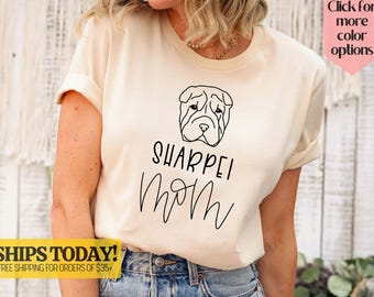 Sharpei Mom Shirt, Sharpei Mama Shirt, Dog Mom Gift, Dog Mom Shirt, Dog Lover Shirt, Dog Owner T-shirt, Pet Lover Shirt