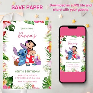 May include: A birthday invitation featuring Lilo and Stitch, with the text "Join us for Donna's Ninth Birthday!" and event details. The design includes floral and tropical leaf elements, with a digital version displayed on a smartphone.