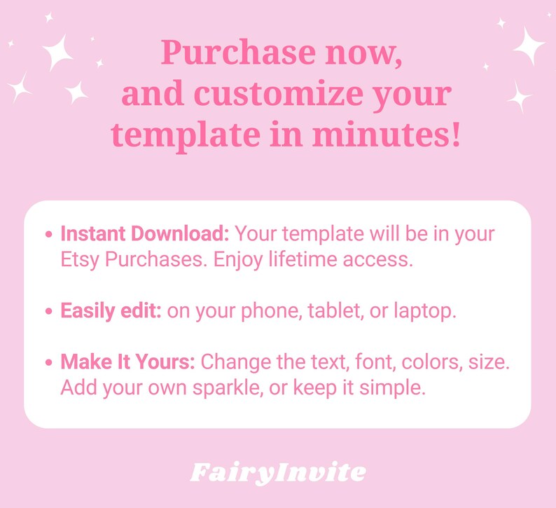 May include: A pink graphic with the text "Purchase now, and customise your template in minutes!" and bullet points describing instant download, easy editing, and customisation options. The FairyInvite logo is at the bottom.