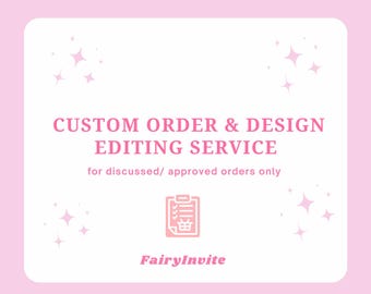 Custom Order & Design Editing Service | Invitation Edits | Personalised Digital Design | Canva Template Help