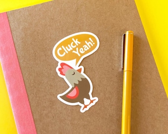 Cluck Yeah Chicken Sticker: Funny Farm Animal Vinyl Decal