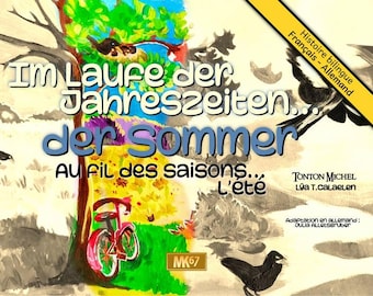 May include: A colorful book cover with the title "Im Laufe der Jahreszeiten... der Sommer" in large, stylized text. The cover features a split scene with a bicycle, birds, and text in French and German. A yellow banner reads "Histoire bilingue Français - Allemand."