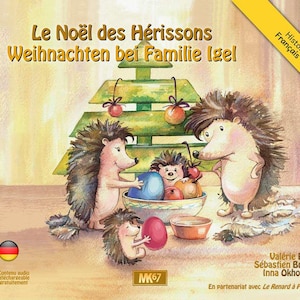 Peut inclure: Une couverture de livre pour enfants représentant un sapin de Noël avec des décorations colorées et quatre hérissons. Le titre du livre est "Le Noël des Hérissons Weihnachten bei Familie Igel" en français et en allemand. Le livre est bilingue en français et en allemand.