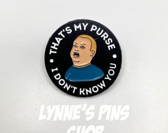 That's My Purse I Don't Know You Funny Hat Backpack Lapel Pin