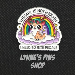 Hilarious Deer Enamel Pin: Therapy is Not Enough, Rainbow Cloud