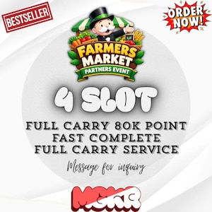 K&ouml;nnte beinhalten: Eine digitale Grafik f&uuml;r ein Farmers Market Partners Event mit einer Monopoly-Figur, Text mit 4 SLOT, FULL CARRY 80K POINT, FAST COMPLETE, FULL CARRY SERVICE, Message for inquiry und MGKR, sowie BESTSELLER und ORDER NOW Etiketten.