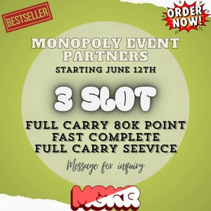 Könnte beinhalten: Eine grüne digitale Grafik, die für einen Monopoly-Event-Partnerservice wirbt. Der Text enthält: BESTSELLER, ORDER NOW!, MONOPOLY EVENT PARTNERS, STARTING JUNE 12TH, 3 SLOT, FULL CARRY 80K POINT, FAST COMPLETE, FULL CARRY SEERVICE, Message for inquiry und MGKR.