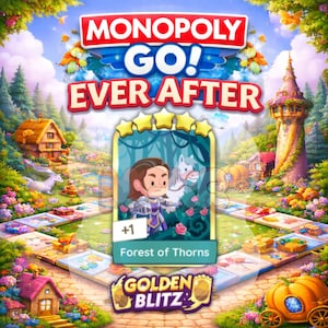 Puede incluir: Un colorido tablero de juego Monopoly Go! Ever After con temática de fantasía. El tablero presenta una carta con un caballero y un caballo blanco, etiquetada como "Forest of Thorns". También se ven las palabras "Golden Blitz".