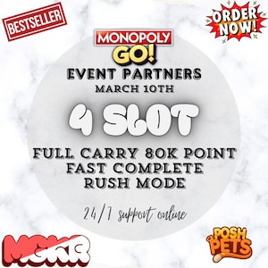 Monopoly_GO Event Partners - 4x Slot - Full Carry 80k point Fast Complete