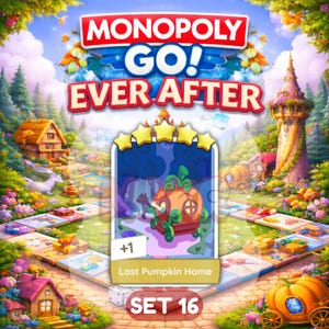 Puede incluir: Un colorido tablero de juego Monopoly Go! Ever After con una carta de carroza de calabaza. El tablero de juego presenta un tema de cuento de hadas con un castillo, casas y una carroza de calabaza. La tarjeta dice "Last Pumpkin Home" y "Set 16".