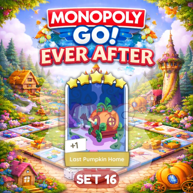 Puede incluir: Un colorido tablero de juego Monopoly Go! Ever After con una carta de carroza de calabaza. El tablero de juego presenta un tema de cuento de hadas con un castillo, casas y una carroza de calabaza. La tarjeta dice "Last Pumpkin Home" y "Set 16".