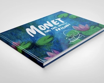 Monet and the Waterlily Friends Book