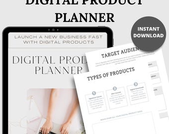 Puede incluir: Planificador de productos digitales con el texto "DIGITAL PRODUCT PLANNER" y "LAUNCH A NEW BUSINESS FAST WITH DIGITAL PRODUCTS". Incluye una tableta y hojas de trabajo impresas con el texto "TARGET AUDIENCE" y "TYPES OF PRODUCTS". Una pegatina redonda dice "INSTANT DOWNLOAD".