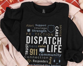 Dispatch Life sweatshirt | 911 Dispatchers word cloud crewneck