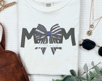 Proud Mom Thin Blue Line American Flag Bow Tee, Comfort Colors T-shirt, Support Gift, Police Officer Mom