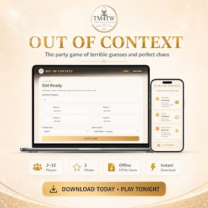 May include: A digital party game titled Out of Context displayed on a laptop and smartphone. The screen shows game setup options, player fields, and instructions. The interface features gold and white branding with the text Download Today Play Tonight.