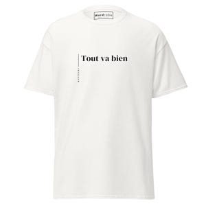 Tout Va Bien - Uniseks T-shirt
