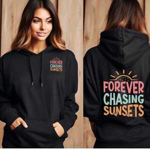 Forever Chasing Sunsets Hoodie, trendy hoodie, chasing sunsets sweatshirt, beach hoodie, chasingsunsets, cute hoodie, pink beach sweatshirt,