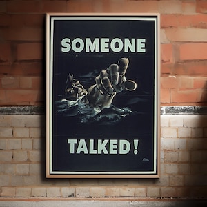 Someone Talked WW2 Poster, Vintage US Propaganda, Historic World War 2 Security Poster