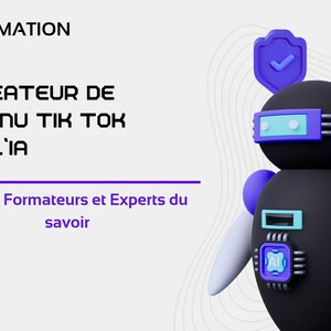 May include: A graphic with the text "KS FORMATION" and "CRÉATEUR DE CONTENU TIK TOK AVEC L'IA". It features a stylized robot with a black body, blue accents, and a shield icon. The text "Spécial Formateurs et Experts du savoir" is also present.