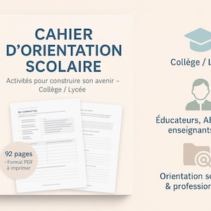 Może przedstawiać: Spiralnie oprawiony notatnik z tytułem "CAHIER D'ORIENTATION SCOLAIRE" w kolorze granatowym. Notatnik zawiera tekst "Activités pour construire son avenir - Collège / Lycée" oraz "92 pages - Formal PDF à imprimer". Obecne są również dodatkowe ikony i tekst.