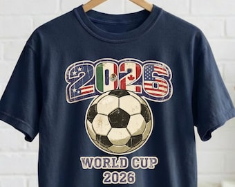 2026 Soccer Cup Shirt, Soccer World Tournament T-shirt, International Game Day Tees, Usa Canada Mexico Football Sweatshirt, Sport Fan Gift