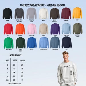 May include: A selection of Gildan 18000 unisex sweatshirts in various colors, including black, red, and navy. The image displays a size chart with measurements in inches, and a model wearing a sweatshirt. The text reads "UNISEX SWEATSHIRT - GILDAN 18000".