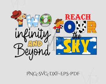 Toy Story Second Birthday PNG - SVG Bundle, Reach Four The Sky SVG , Toy Story Png, Family Vacation , 2th and 4th birthday Sublimation