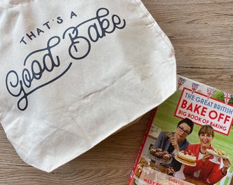 Baking Tote Bag, That's a Good Bake Canvas Grocery Bag, Gift for Bakers