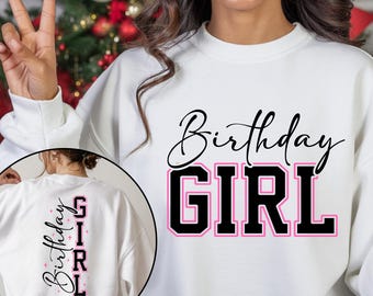 Birthday Girl Sweatshirt, Happy Birthday Hoodie, Birthday Gift