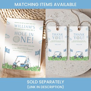 May include: Golf-themed birthday party invitation and thank you tags. The invitation features a golf ball, golf cart, and flag illustrations. The tags say "Thank You!" with a golf cart illustration. The text reads "Hole in One!"