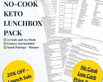 May include: A printable guide for a no-cook keto lunchbox pack. The guide includes a grocery list, meal ideas, and snack pairings. The guide is 20% off during a launch sale.