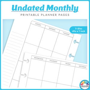 May include: White undated monthly planner pages with a 7-disc binding. The pages are 4.5 x 7 inches and feature a grid layout for each day of the week. The text "Undated Monthly" and "Printable Planner Pages" are at the top.