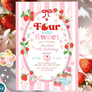 May include: A pink and white invitation with the text "Four ever Sweet" and strawberry illustrations. The invitation is for Amelia's 4th birthday, with details including the date, time, and location.