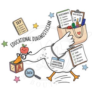 May include: A cartoon illustration of a goose labelled "Educational Diagnostician" carrying assessment tools. The goose wears glasses and a name tag. The image includes an apple, a block with the letter "A", and a magnifying glass labelled "DATA".