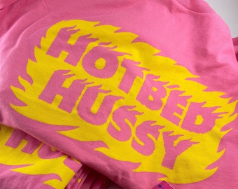 Hotbed Hussy tee shirt