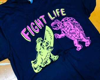 Fight Life tee shirt