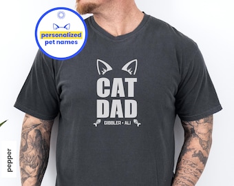 Custom Cat Dad Shirt with Pet Name, Cat Daddy T Shirt, Personalized Cat Dad Shirt, Cat Dad Gift, Funny Cat Dad Shirt, Pet Lover Gift