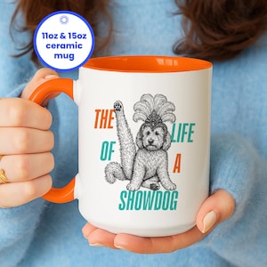 The Life of a Showdog Coffee Mug, Funny Dog Show Girl Era Ceramic Mug, Retro Golden Doodle Dogs, T S 12 Fan Merch, Gift for Dog Lover